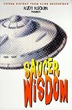 Saucer wisdom