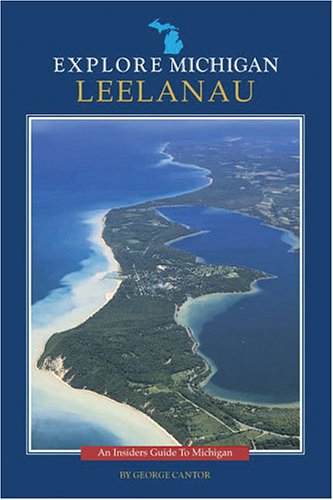 Explore Michigan--Leelanau (Explore Michigan)