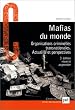 Mafias du monde : Organisations criminelles transnationales, actualit� et perspectives