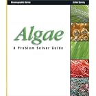Algae: A Problem Solver Guide (Oceanographic Series) by Julian Sprung