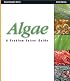 Algae: A Problem Solver Guide (Oceanographic Series)