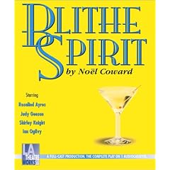 Blithe Spirit - starring Shirley Knight, Ian Ogilvy, Judy Geeson, Rosalind Ayres (Audio Theatre Series)