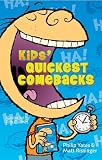 Kids' Quickest Comebacks