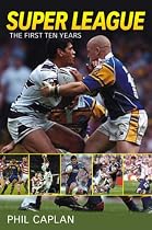 Super League: First 10 Years