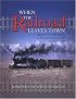 When the Railroad Leaves Town: American Communities in the Age of Rail Line Abandonment--Western U.S.