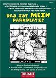 Eigenschaften Truant / Das ist MEIN Parkplatz (Spiel)