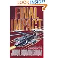 Final Impact (The Axis of Time Trilogy, Book 3) by John Birmingham