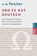 Sag es auf Deutsch