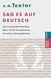Sag es auf Deutsch - A. M. Textor