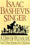 A Day of Pleasure and Other Stories for Children