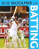 Bob Woolmer on Batting