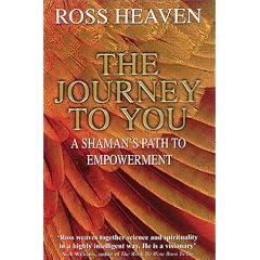 The Journey to You a Shaman's Path to Empowerment