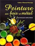 Revue Le Temps Apprivoisé - LTA  / Peinture sur bois et métal : Techniques simplifiées
