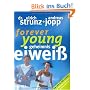 Forever Young - Geheimnis Eiwei�