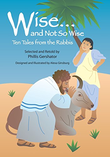 wise and not so wise ten tales from the rabbis