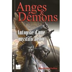 Anges et D�mons : Autopsie d'une mystification