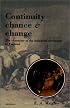 Continuity, Chance and Change: The Character of the Industrial Revolution in England
