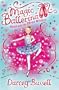 Rosa and the Three Wishes: Rosa's Adventures (Magic Ballerina)