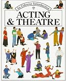 Acting and Theatre (Usborne Introduction)