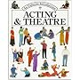 Acting and Theatre (Usborne Introduction)