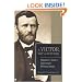 A Victor, Not a Butcher: Ulysses S. Grant's Overlooked Military Genius