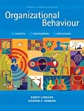 Organizational Behaviour: Concepts, Controversies, Applications, Fourth Canadian Edition