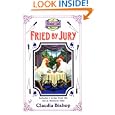 Fried by Jury by Claudia Bishop