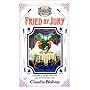 Fried by Jury