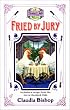 Fried by Jury