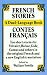 French Stories / Contes Fran�ais (A Dual-Language Book) (French Edition)