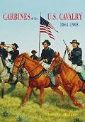 Carbines of the U.S. Cavalry, 1861-1905
