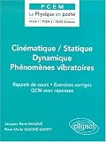 Cinématique / Statique / Dynamique / Phénomènes vibratoires
