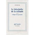 Le labyrinthe de la solitude, suivi de "Critique de la pyramide"