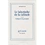 Le labyrinthe de la solitude, suivi de "Critique de la pyramide"