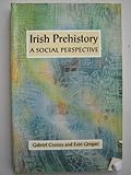 Irish prehistory : a social perspective