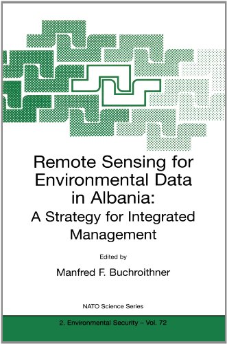 Remote Sensing for Environmental Data in Albania: A Strategy for Integrated Management (Nato Science Partnership Subseries: 2)