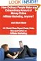 How Ordinary People Make an Extraordinary Amount of Money Online - Affiliate Marketing, Anyone? - and Much More - 101 World Class Expert Facts, Hints, Tips and Advice on Affiliate Marketing