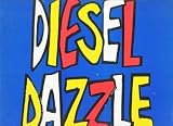 [LP Record] Diesel Dazzle - A Musical Moment in the Pursuit of Solescence