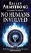 No Humans Involved
