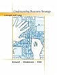 Understanding Business Strategy: Concepts and Cases (with InfoTrac)