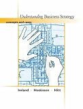 Understanding Business Strategy: Concepts and Cases (with InfoTrac®)