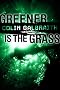 Greener is the Grass