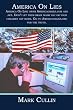 America On Lies: America On Line owns Americaonlies.com and .net. Don't let them brain wash you or your children any more. Go to Americaonlies.org for the truth.