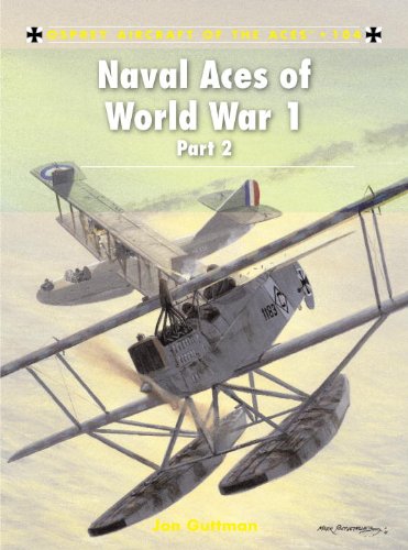 naval aces of world war 1 part 2 aircraft of the aces