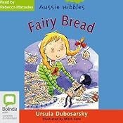 Fairy Bread: Aussie Nibbles | [Ursula Dubosarsky]