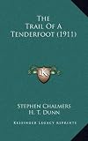 The Trail Of A Tenderfoot (1911)