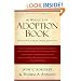 Whole Life Adoption Book: Realistic Advice for Building a Healthy Adoptive Family           Updated Edition