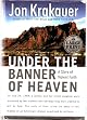 Under the Banner of Heaven: A Story of Violent Faith