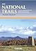 The National Trails: Complete Guide to Britain's National Trails: The National Trails of England, Scotland and Wales