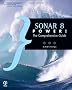 Sonar 8 Power!: The Comprehensive Guide